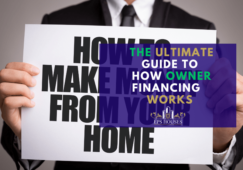 The Ultimate Guide to How Owner Financing Works