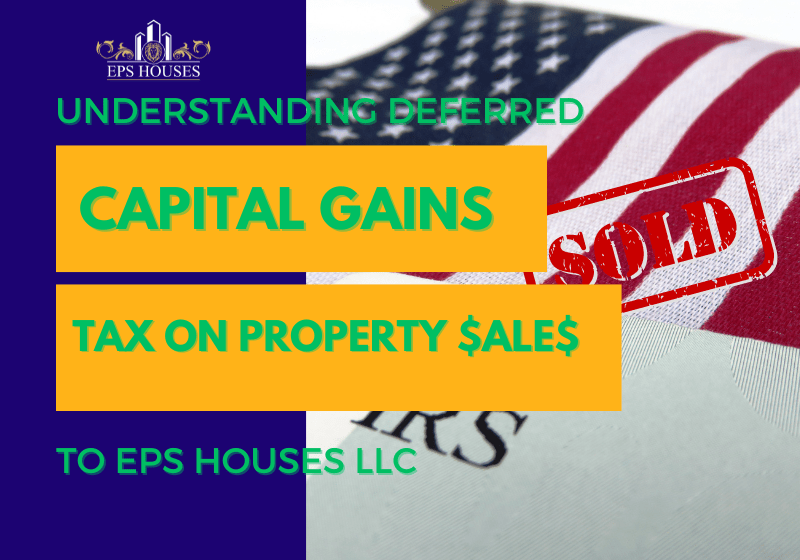 Understanding deferred capital gains tax on property sales