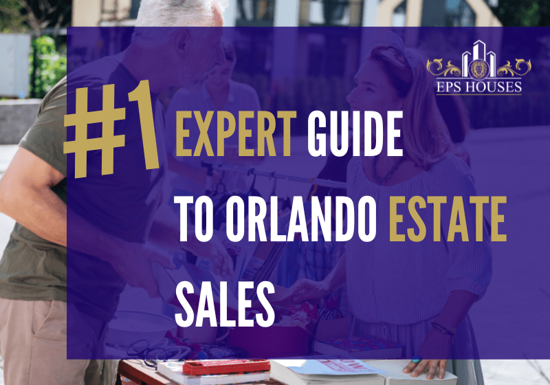 # 1 Expert Guide to Orlando Estate Sales