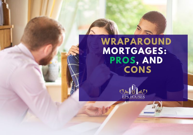 wraparound_mortgagtes_pros_andd_cons